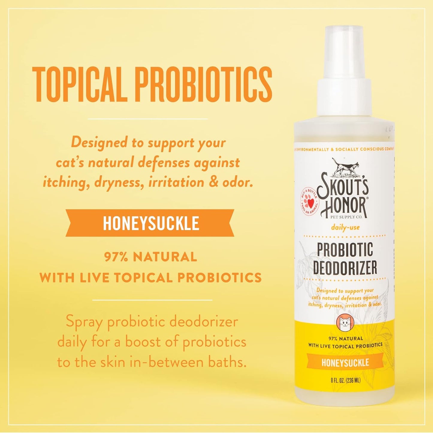 Skout's Honor Probiotic Cat Deodorizer Honeysuckle 8 oz - Happy Pet